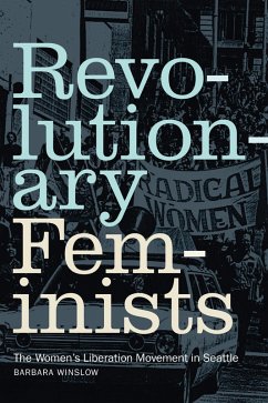 Revolutionary Feminists (eBook, PDF) - Barbara Winslow, Winslow