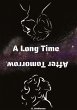 A Long Time After Tomorrow - Bild 1