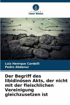 Der Begriff des libidinösen Akts, der nicht mit der fleischlichen Vereinigung gleichzusetzen ist - Cardelli, Luiz Henrque;Abdanur, Pedro