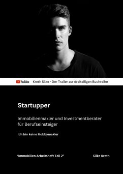 Startupper - Immobilienmakler und Investmentberater für Berufseinsteiger - Kreth, Silke