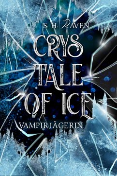 Crys Tale of Ice - RAVEN, S. H.