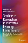 Teachers as Researchers in Innovative Learning Environments