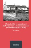 Pforta, St. Afra, St. Augustin und die Transformation der mitteldeutschen Musiklandschaft (1543¿1620)