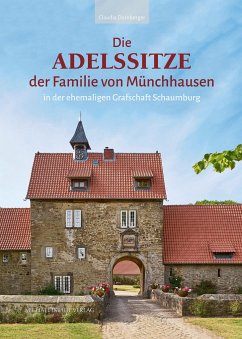 Die Adelssitze der Familie von Münchhausen - Dornberger, Claudia