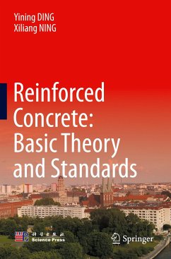 Reinforced Concrete: Basic Theory and Standards - Ding, Yining;NING, Xiliang