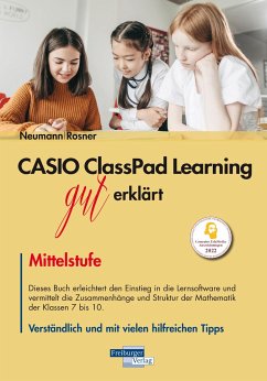 CASIO ClassPad Learning gut erklärt: Mittelstufe - Rosner, Stefan;Neumann, Robert