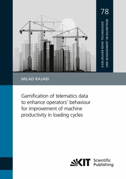 Gamification of telematics data to enhance operators' behaviour for improvement of machine productivity in loading cycles Gamification of telematics data to enhance operators' behaviour for improvement of machine productivity in loading cycles