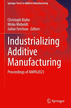 Industrializing Additive Manufacturing