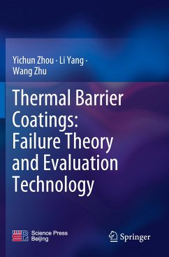 Thermal Barrier Coatings: Failure Theory and Evaluation Technology - Zhou, Yichun;Yang, Li;Zhu, Wang
