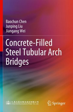 Concrete-Filled Steel Tubular Arch Bridges - Chen, Baochun;Liu, Junping;Wei, Jiangang