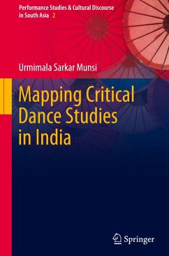 Mapping Critical Dance Studies in India - Sarkar Munsi, Urmimala