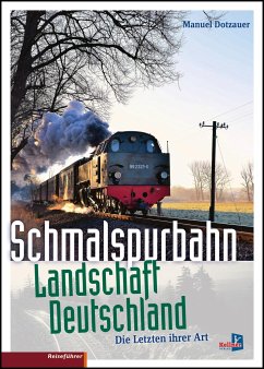 Schmalspurbahn-Landschaft Deutschland - Dotzauer, Manuel