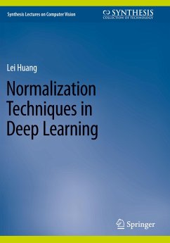 Normalization Techniques in Deep Learning - Huang, Lei