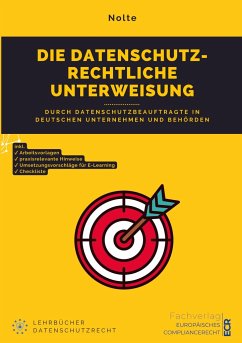 Die datenschutzrechtliche Unterweisung - Nolte, Andreas Maximilian