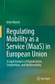 Regulating Mobility as a Service (MaaS) in European Union