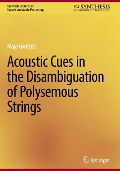 Acoustic Cues in the Disambiguation of Polysemous Strings - Gwózdz, Maja