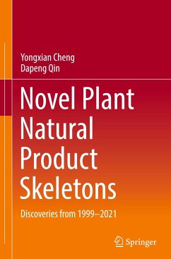 Novel Plant Natural Product Skeletons - Cheng, Yongxian;Qin, DaPeng