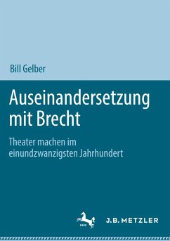 Auseinandersetzung mit Brecht - Gelber, Bill