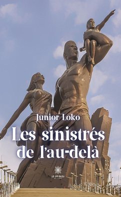 Les sinistrés de l’au-delà (eBook, ePUB) - Loko, Junior