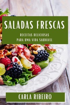 Saladas Frescas - Ribeiro, Carla