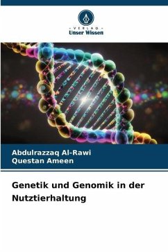Genetik und Genomik in der Nutztierhaltung - Al-Rawi, Abdulrazzaq;Ameen, Questan