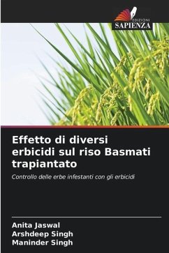 Effetto di diversi erbicidi sul riso Basmati trapiantato - Jaswal, Anita;Singh, Arshdeep;Singh, Maninder