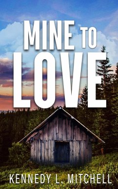 Mine to Love Special Edition Paperback - Mitchell, Kennedy L.