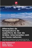 Alterações da temperatura da superfície do mar da Arábia relacionadas com os riscos naturais