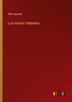 Lord Alistair's Rebellion - Upward, Allen