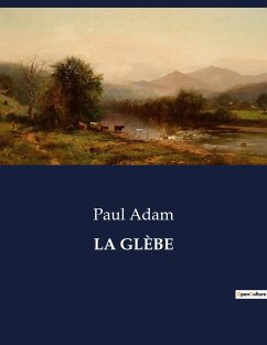 LA GLÈBE - Adam, Paul