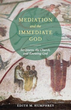 Mediation and the Immediate God - Humphrey, Edith M