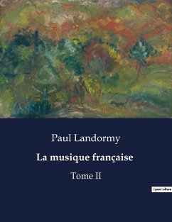 La musique française - Landormy, Paul