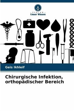 Chirurgische Infektion, orthopädischer Bereich - Ikhleif, Geis
