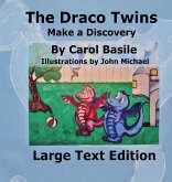 The Draco Twins Make a Discovery