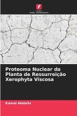 Proteoma Nuclear da Planta de Ressurreição Xerophyta Viscosa