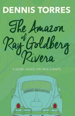 The Amazon of Ray Goldberg Rivera - Torres, Dennis