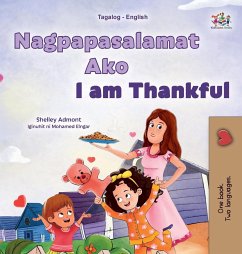 I am Thankful (Tagalog English Bilingual Children's Book) - Admont, Shelley; Books, Kidkiddos