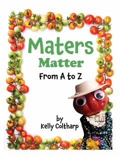 Maters Matter from A to Z - Coltharp, Kelly J