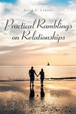 Practical Ramblings On Relationships