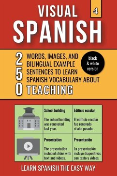 Visual Spanish 4 - (B/W version) - Teaching - 250 Words, Images, and Examples Sentences to Learn Spanish Vocabulary - Costa, Amadeu; Lang, Mike