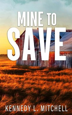 Mine to Save Special Edition Paperback - Mitchell, Kennedy L.