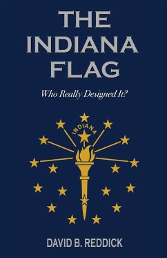 The Indiana Flag - Reddick, David B.