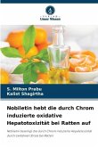 Nobiletin hebt die durch Chrom induzierte oxidative Hepatotoxizität bei Ratten auf