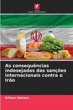 As consequências indesejadas das sanções internacionais contra o Irão - Norooz, Erfaun