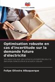 Optimisation robuste en cas d'incertitude sur la demande future d'électricité