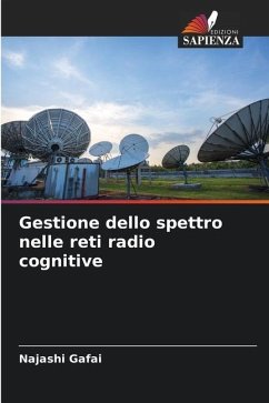 Gestione dello spettro nelle reti radio cognitive - Gafai, Najashi