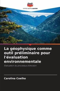 La géophysique comme outil préliminaire pour l'évaluation environnementale - Coelho, Carolina