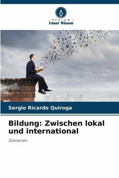 Bildung: Zwischen lokal und international - Ricardo Quiroga, Sergio