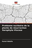 Protéome nucléaire de la plante de résurrection Xerophyta Viscosa