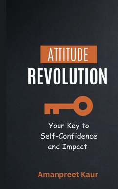 Attitude Revolution - Kaur, Amanpreet